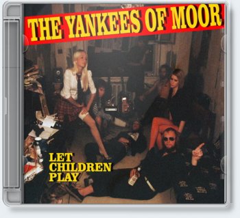 The Yankees of Moor  Let Children Play